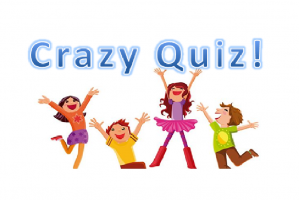 Crazy Quiz for children in February!