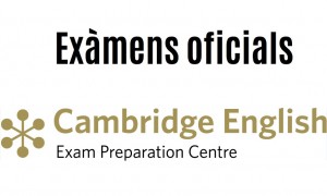 Convocatòria exàmens Cambridge - juliol 2017