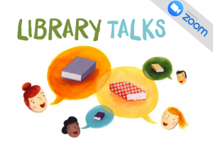 Library Talks via ZOOM